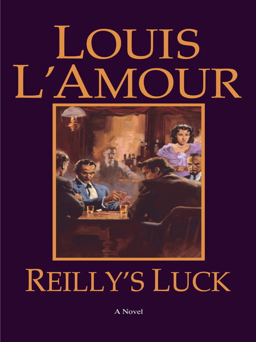 Title details for Reilly's Luck by Louis L'Amour - Wait list